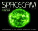 Spacecam : Photographing the Final Frontier - From Apollo to Hubble - Book