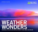 Weather Wonders : Incredible Clouds and Weather Events from Above and Below - Book