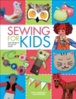 Sewing For Kids : Easy Projects to Sew at Home - eBook