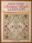 Cross Stitch Antique Style Samplers : Over 30 Cross Stitch Designs Inspired by Traditional Samplers - eBook