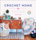 Crochet Home : 20 Vintage Modern Crochet Projects for the Home - eBook