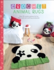 Crochet Animal Rugs : Over 20 Crochet Patterns for Fun Floor Mats and Matching Accessories - eBook