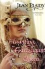 Flaunting, Extravagant Queen : (French Revolution) - eBook