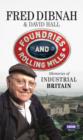 Foundries and Rolling Mills : Memories of Industrial Britain - eBook