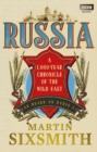 Russia : A 1,000-Year Chronicle of the Wild East - eBook