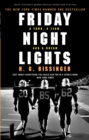 Friday Night Lights : A Town, a Team, and a Dream - eBook