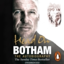 Head On - Ian Botham: The Autobiography - eAudiobook
