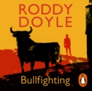 Bullfighting - eAudiobook