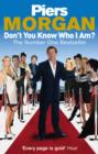 Don't You Know Who I Am? : Insider Diaries of Fame, Power and Naked Ambition - eBook