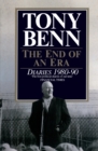 The End Of An Era : Diaries 1980-1990 - eBook