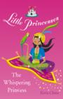 Little Princesses: The Whispering Princess - eBook