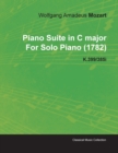 Piano Suite in C Major By Wolfgang Amadeus Mozart For Solo Piano (1782) K.399/385i - Book