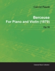 Berceuse By Gabriel Faure For Piano and Violin (1879) Op.16 - Book