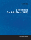 3 Nocturnes By Erik Satie For Solo Piano (1919) - Book