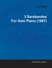 3 Sarabandes By Erik Satie For Solo Piano (1887) - Book