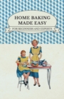 Home Baking Made Easy - For Beginners And Experts - Book