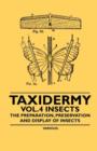 Taxidermy Vol.4 Insects - The Preparation, Preservation and Display of Insects - Book