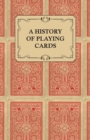 A History of Playing Cards - Looking at the Style and Type of the Suits - Book