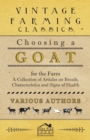 Choosing a Goat for the Farm - A Collection of Articles on Breeds, Characteristics and Signs of Health - Book