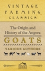 The Origin and History of the Angora Goats - Book