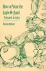 How to Prune the Apple Orchard - Selected Articles - Book