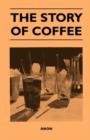 The Story of Coffee - Book