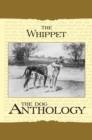The Whippet - A Dog Anthology (A Vintage Dog Books Breed Classic) - eBook