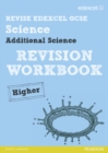 Revise Edexcel: Edexcel GCSE Additional Science Revision Workbook Higher - Print and Digital Pack - Book