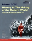 Edexcel GCSE History A The Making of the Modern World: Unit 2A Germany 1918-39 SB 2013 - Book