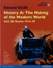 Edexcel GCSE History A The Making of the Modern World: Unit 2B Russia 1914-39 SB 2013 - Book