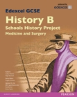 Edexcel GCSE History B Schools History Project: Medicine (1A) and Surgery (3A) SB 2013 - Book
