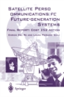 Satellite Personal Communications for Future-generation Systems : Final Report: COSY 252 Action - eBook