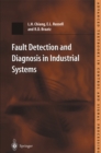 Fault Detection and Diagnosis in Industrial Systems - eBook