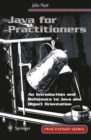 Java for Practitioners : An Introduction and Reference to Java and Object Orientation - eBook