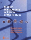 Modern Management of Cancer of the Rectum - Book