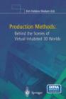 Production Methods : Behind the Scenes of Virtual Inhabited 3D Worlds - Book