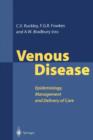 Venous Disease : Epidemiology, Management and Delivery of Care - Book