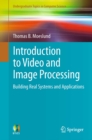 Introduction to Video and Image Processing : Building Real Systems and Applications - eBook
