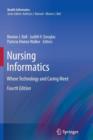 Nursing Informatics : Where Technology and Caring Meet - Book