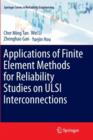 Applications of Finite Element Methods for Reliability Studies on ULSI Interconnections - Book