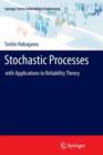 Stochastic Processes : with Applications to Reliability Theory - Book