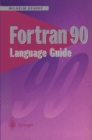 Fortran 90 Language Guide - eBook