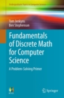 Fundamentals of Discrete Math for Computer Science : A Problem-Solving Primer - eBook