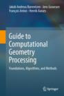 Guide to Computational Geometry Processing : Foundations, Algorithms, and Methods - Book