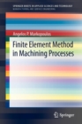 Finite Element Method in Machining Processes - Book