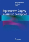 Reproductive Surgery in Assisted Conception - Book
