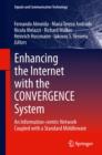 Enhancing the Internet with the CONVERGENCE System : An Information-centric Network Coupled with a Standard Middleware - Book