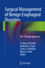 Surgical Management of Benign Esophageal Disorders : The "Chicago Approach" - Book