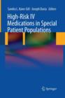 High-Risk IV Medications in Special Patient Populations - Book