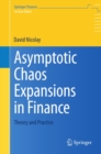 Asymptotic Chaos Expansions in Finance : Theory and Practice - eBook